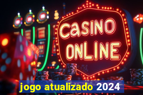 jogo atualizado 2024